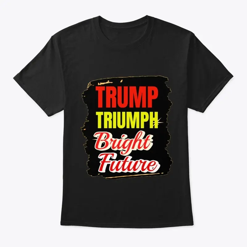 "TRUMP TRIUMPH" T Shirts