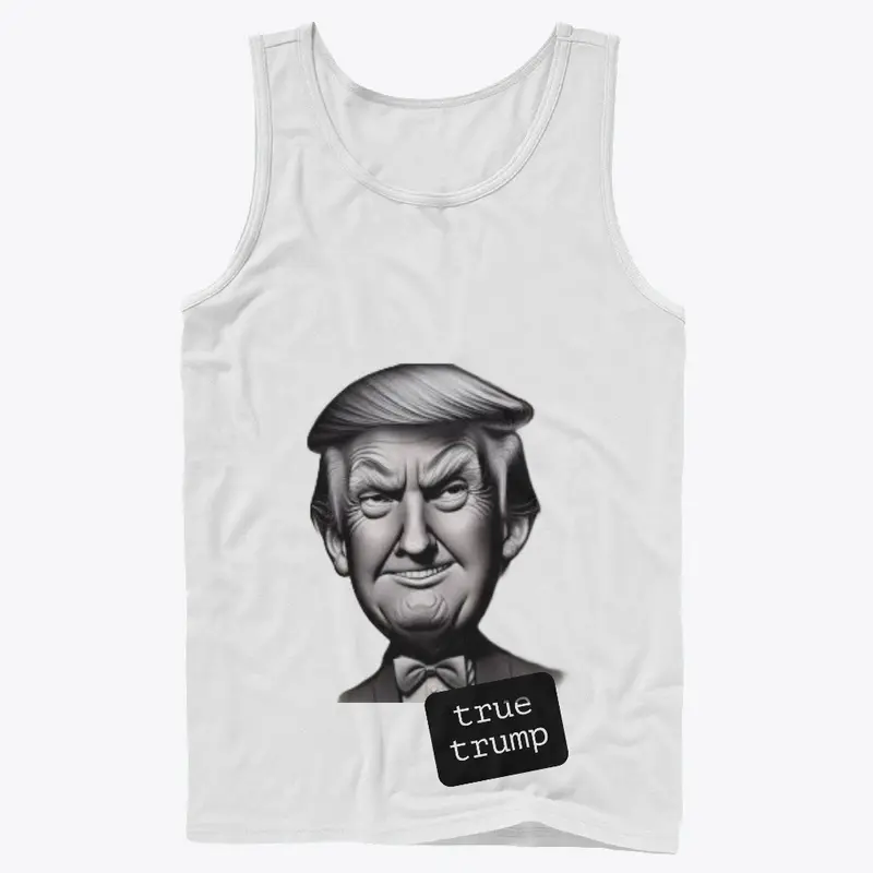 "TRUE TRUMP" T-Shirt