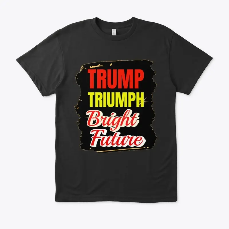 "TRUMP TRIUMPH" T Shirts