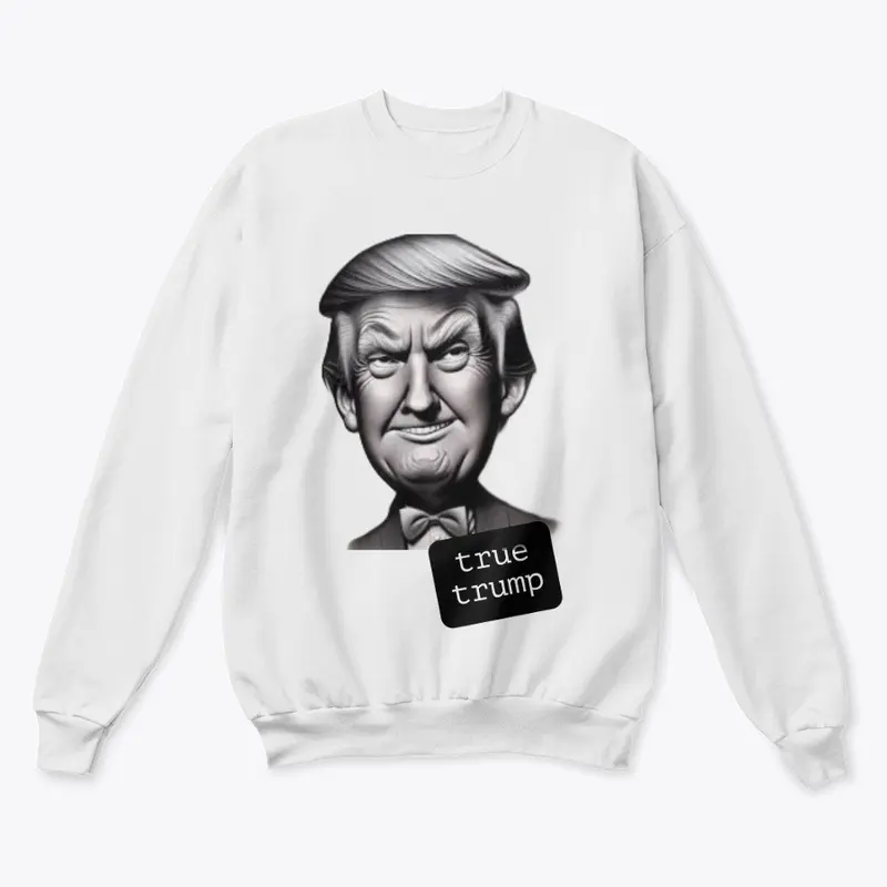 "TRUE TRUMP" T-Shirt