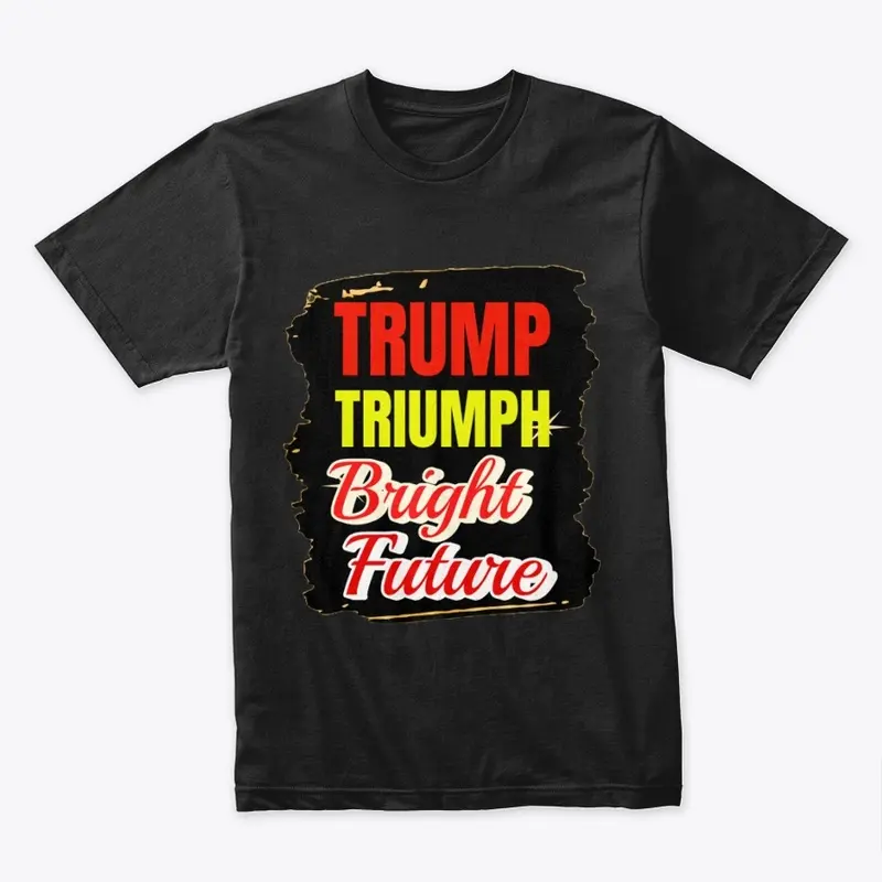 "TRUMP TRIUMPH" T Shirts